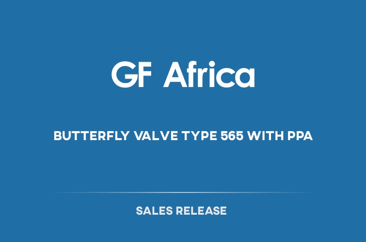 Sales release Butterfly Valve Type 565 with PPA